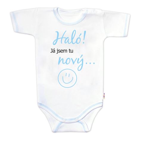 Body krátký rukáv s vtipným textem Baby Nellys, Haló!Já jsem tu nový, kluk
